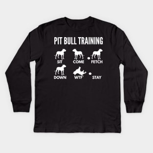 Pit Bull Training Pit Bull Dog Tricks Kids Long Sleeve T-Shirt